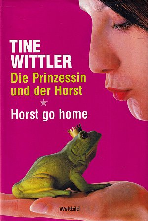 Die Prinzessin und der Horst - Horst go Home