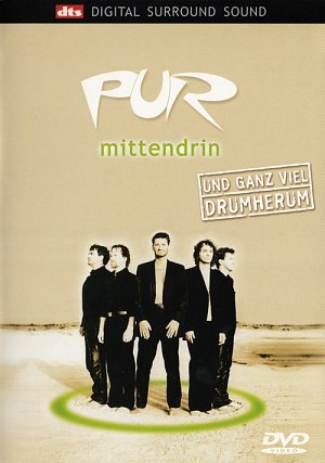 Pur - Mittendrin und ganz viel drumher [DVD]