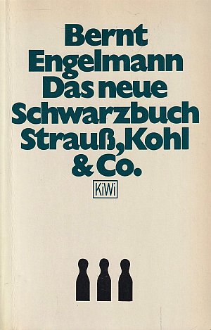 Das neue Schwarzbuch Strauss, Kohl und Co.