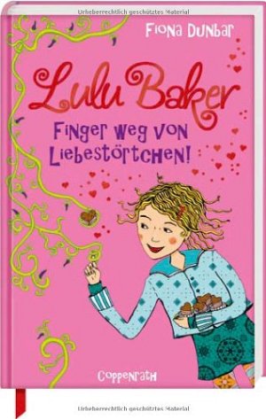 Lulu Baker - Finger weg von Liebestörtchen!
