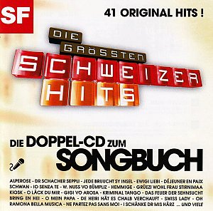 Die grössten Schweizer Hits - Songbuch [CD]
