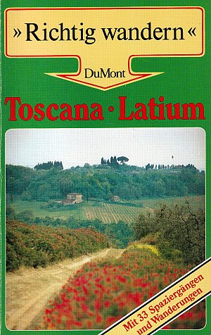 Toscana  und Latium - Richtig wandern