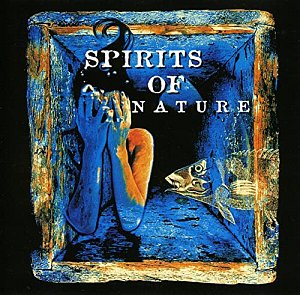 Spirits of Nature [CD]