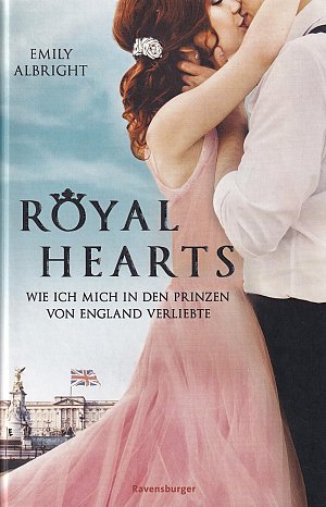 Royal Hearts - Wie ich mich in den Prinzen von...