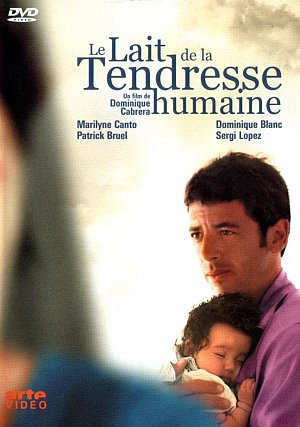 Le lait de la tendresse humaine [DVD]