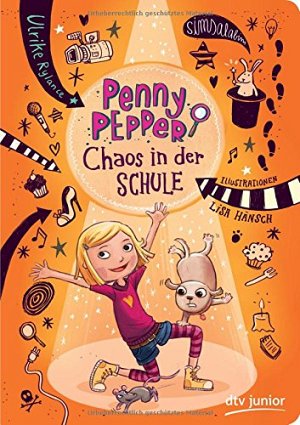 Penny Pepper - Chaos in der Schule