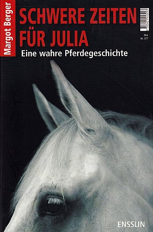 Schwere Zeiten für Julia