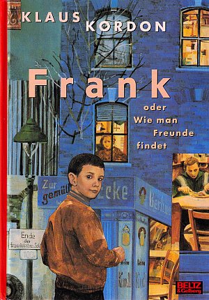 Frank oder Wie man Freunde findet