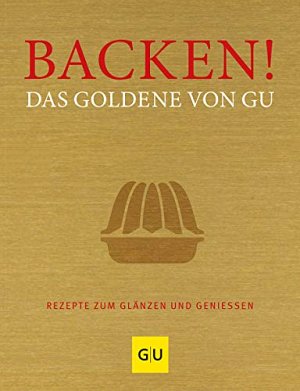 Backen! Das Goldene von GU