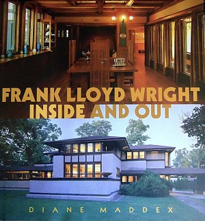 Frank Lloyd Wright - Inside and Out