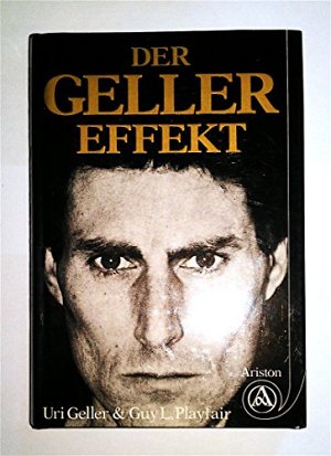 Der Geller Effekt