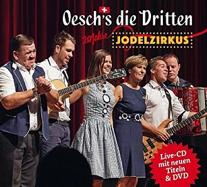 20 Jahre Jodelzirkus [CD]