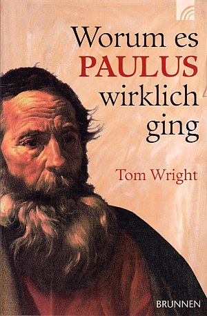 Worum es Paulus wirklich ging
