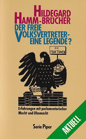 Der freie Volksvertreter, eine Legende?