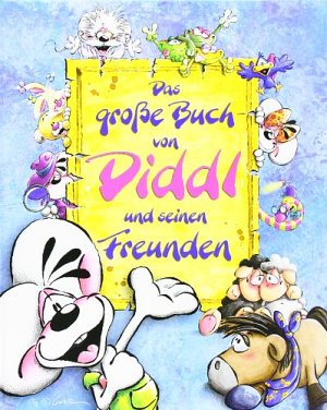 Das grosse Buch von Diddl und seinen Freunden