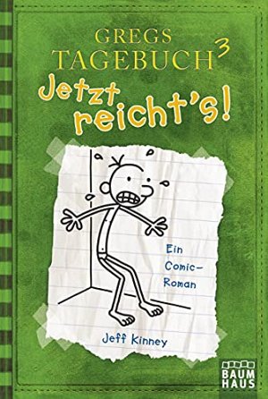 Gregs Tagebuch 3 - Jetzt reicht's!
