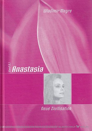 Anastasia - Band 8.1 - Neue Zivilisation