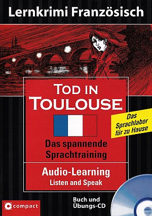 Lernkrimi Französisch - Tod in Toulouse