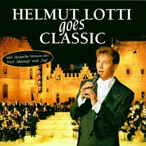Helmut Lotti Goes Classic [CD]