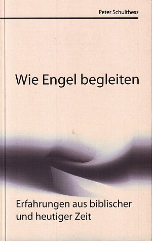 Wie Engel begleiten
