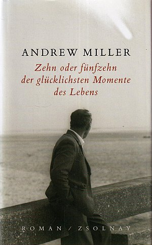 Zehn oder fünfzehn der glücklichsten Momente des Lebens