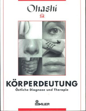 Körperdeutung - Östliche Diagnose und Therapie
