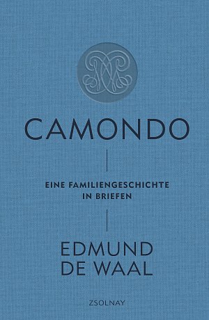 Camondo - Eine Familiengeschichte in Briefen