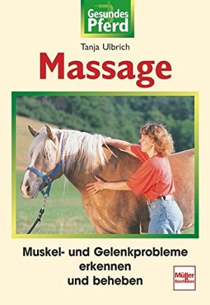 Massage - Muskel- und Gelenkprobleme erkennen und beheben