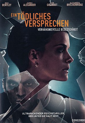 Ein tödliches Versprechen - Verhängnisvolle Besessenheit [DVD]