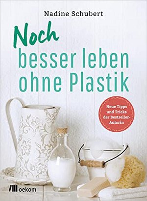 Noch besser leben ohne Plastik