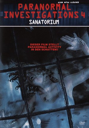 Paranormal Investigations 4 - Sanatorium [DVD]