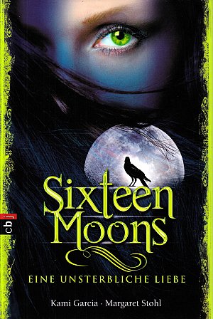 Sixteen Moons - Eine unsterbliche Liebe