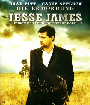 Die Ermordung des Jesse James durch den Feigling Robert Ford...
