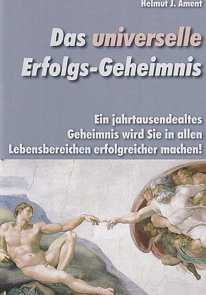 Das universelle Erfolgsgeheimnis