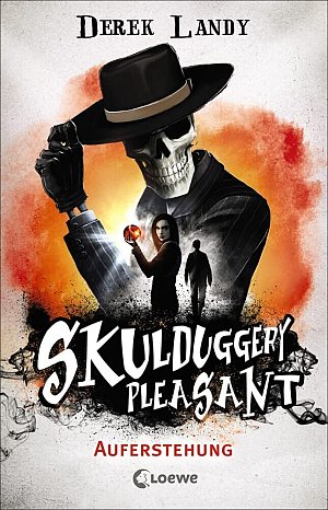 Skulduggery Pleasant  - Auferstehung: Urban-Fantasy-Kultserie mit schwarzem Humor