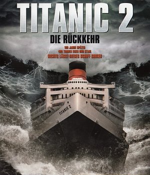 Titanic 2 - Die Rückkehr [Blu-ray]