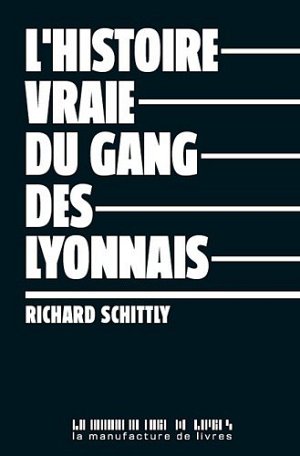 L'histoire vraie du gang des Lyonnais