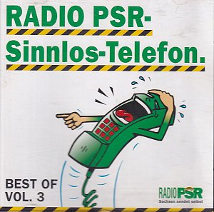 Radio PSR - Sinnlos-Telefon Best of Vol. 3