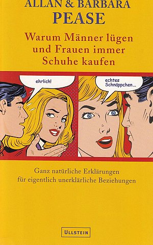 Warum Männer lügen und Frauen immer Schuhe kaufen