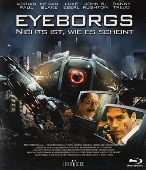 Eyeborgs - Nichts ist, wie es scheint [Blu-ray]