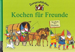 Zwergenstübchen - Kochen für Freunde