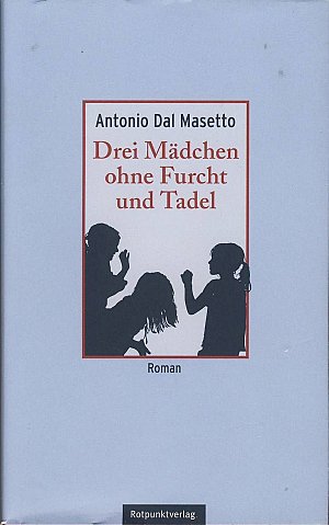 Drei Mädchen ohne Furcht und Tadel