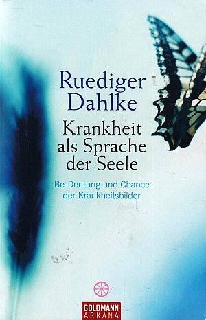 Krankheit als Sprache der Seele