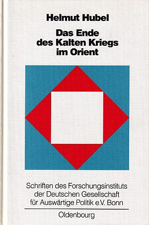 Das Ende des Kalten Krieges im Orient
