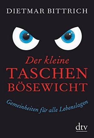 Der kleine Taschenbösewicht