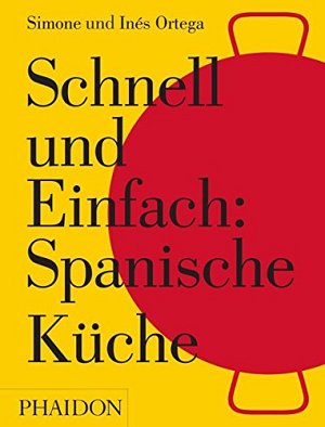 Schnell und Einfach - Spanische Küche