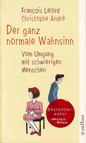 Der ganz normale Wahnsinn