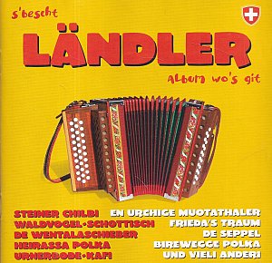 S'Bescht Ländler Album Wo's Git [CD]