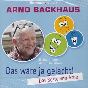 Das wäre doch gelacht! - Das Beste von Arno