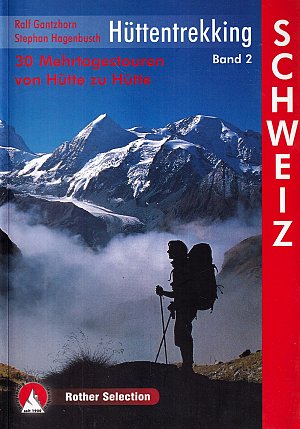 Rother Selection Schweiz - Hüttentrekking Band 2